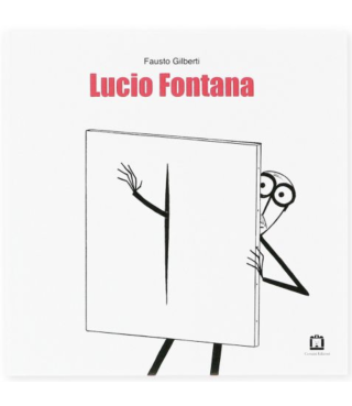 Fausto Gilberti. LUCIO FONTANA