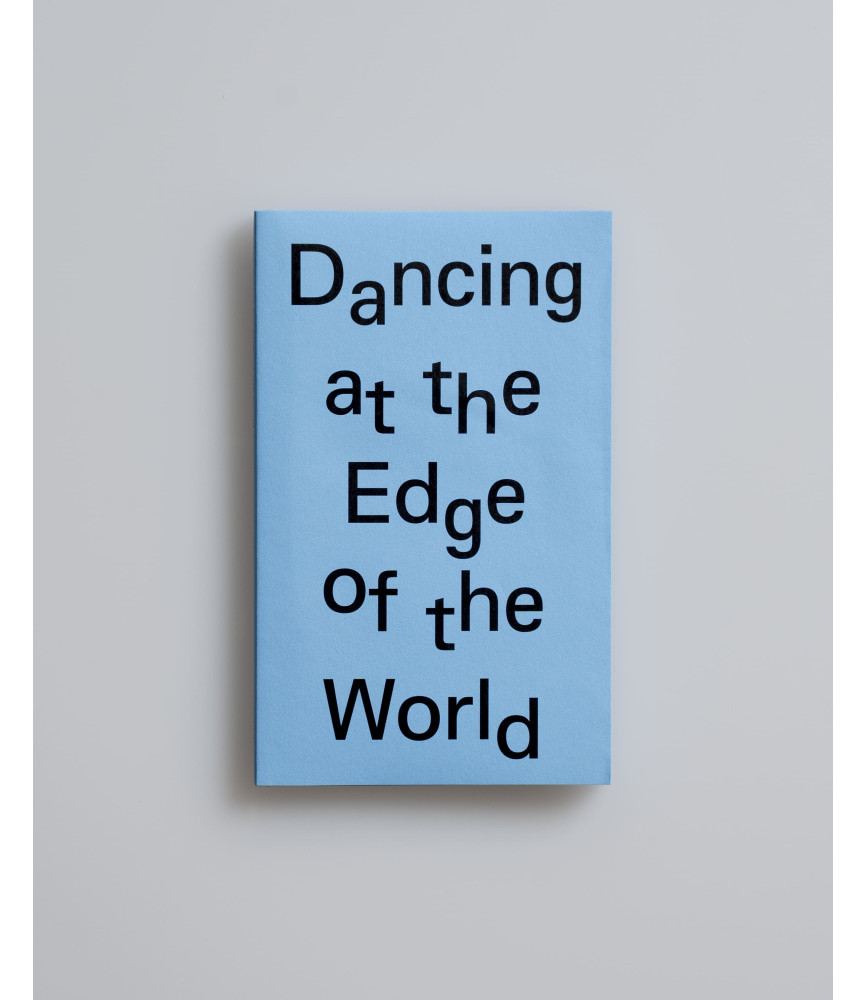 Dancing at the Edge of the World