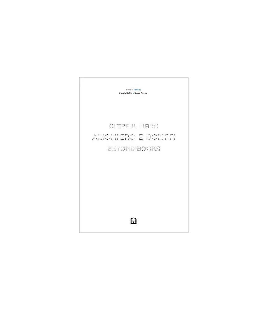 Alighiero e Boetti. Oltre il libro